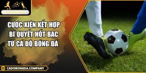 Cược xiên kết hợp