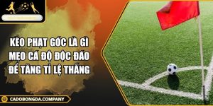 Kèo phạt góc là gì
